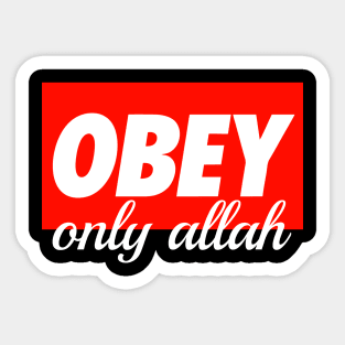 Obay Only ALLAH Sticker